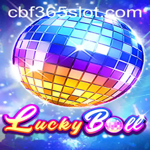 Exploring the Excitement of LuckyBall: A New Era in Gaming with CBF365