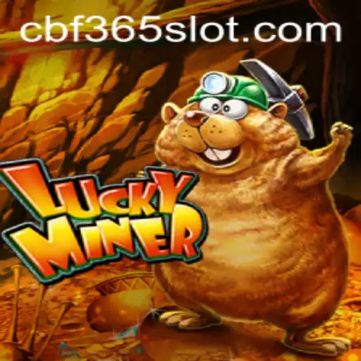 Unveiling the Thrilling World of LuckyMiner with CBF365